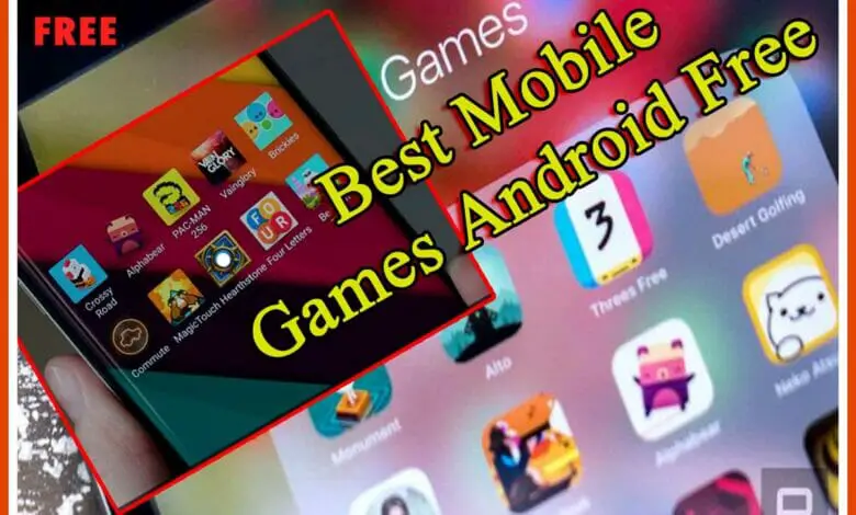 Best Mobile Games Android Free