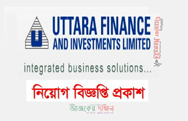 Uttara Finance and Investments Limited Job Circular